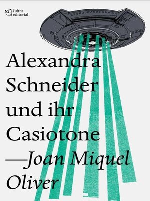 cover image of Alexandra Schneider und ihr Casiotone